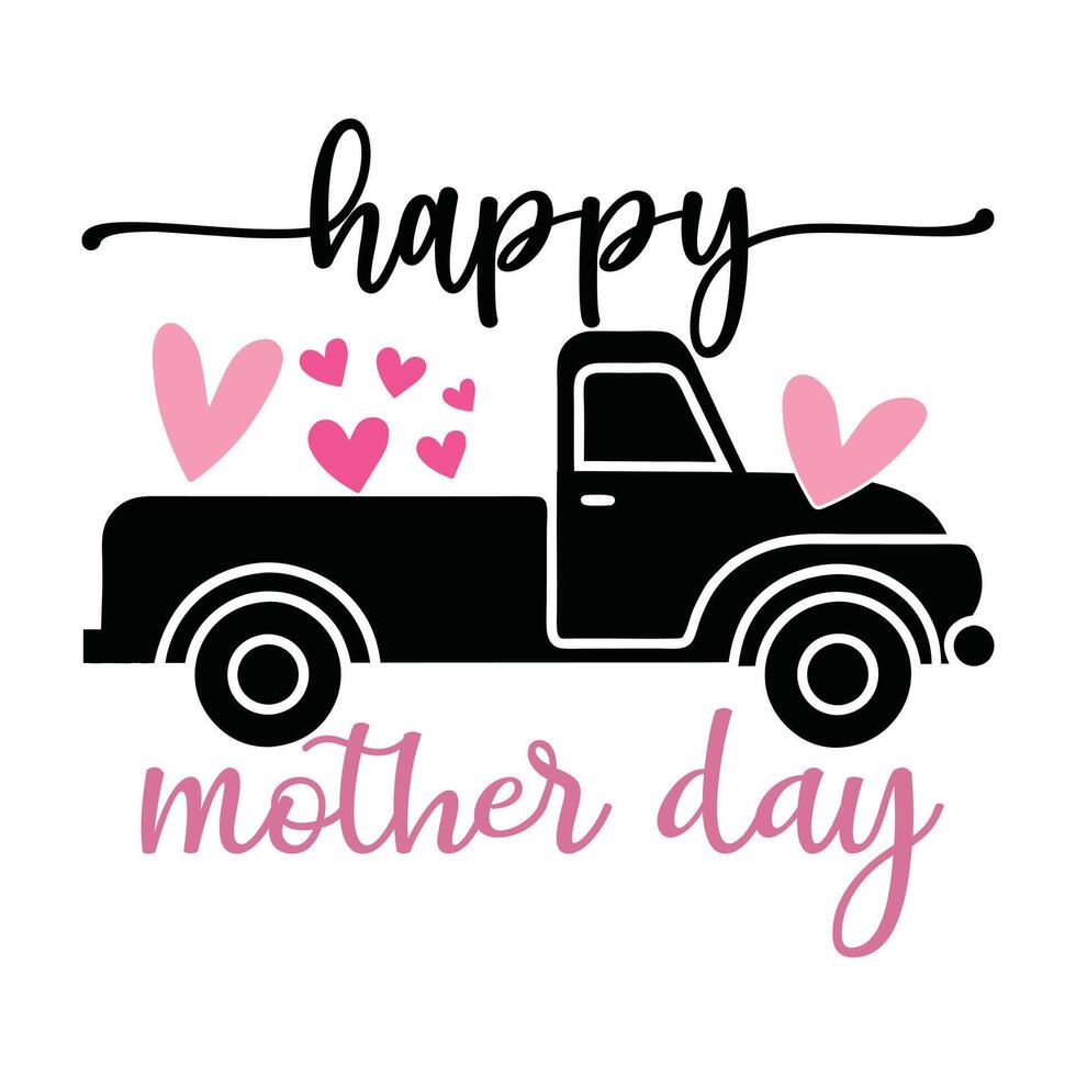 Valentine Happy Mother's Day T-shirt Design , Mom Typographic Shirt, Motherhood illustration vector