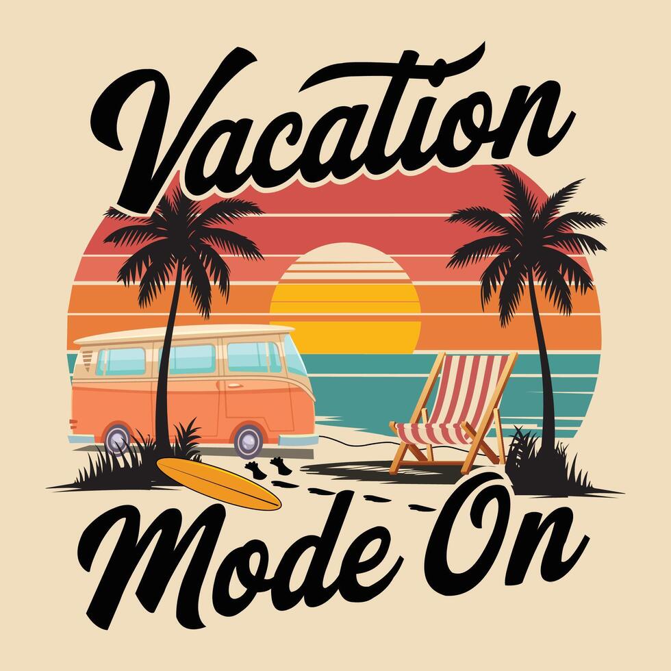 Vacation mode on- Summer t-shirt design. vector
