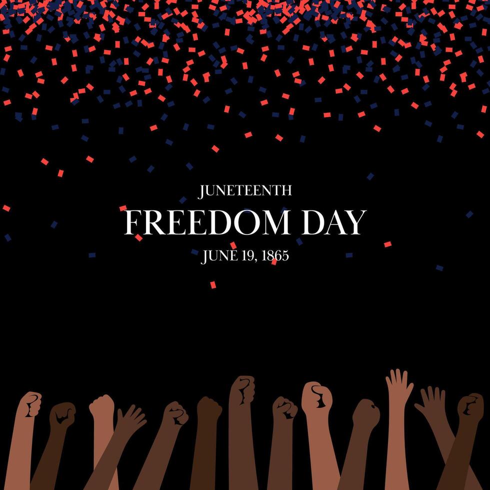 Juneteenth Freedom Day illustration. Raised fists in different skin tones represent unity, strength and liberation. Red blue confetti on black background create powerful celebratory atmosphere. vector