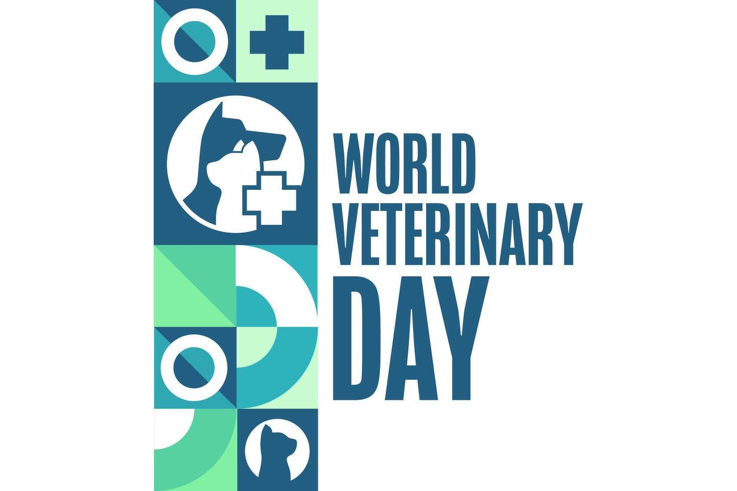 World Veterinary Day. Holiday concept. Template for background, banner, card, poster with text. EPS10 illustration. vector