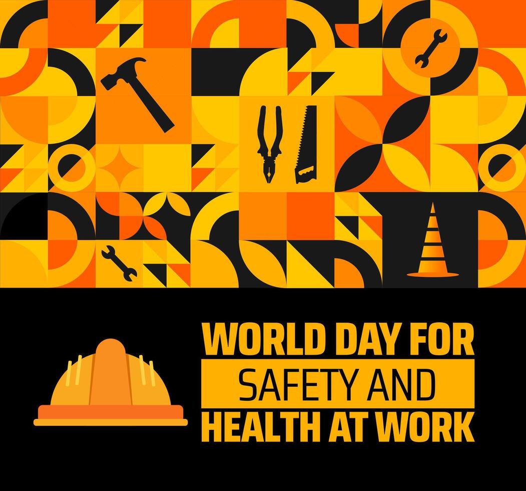 World Day for Safety and Health at Work geometric shape pattern background banner or poster design template. observed every year in April. Holiday concept. Use to any Template, card, poster, placard vector