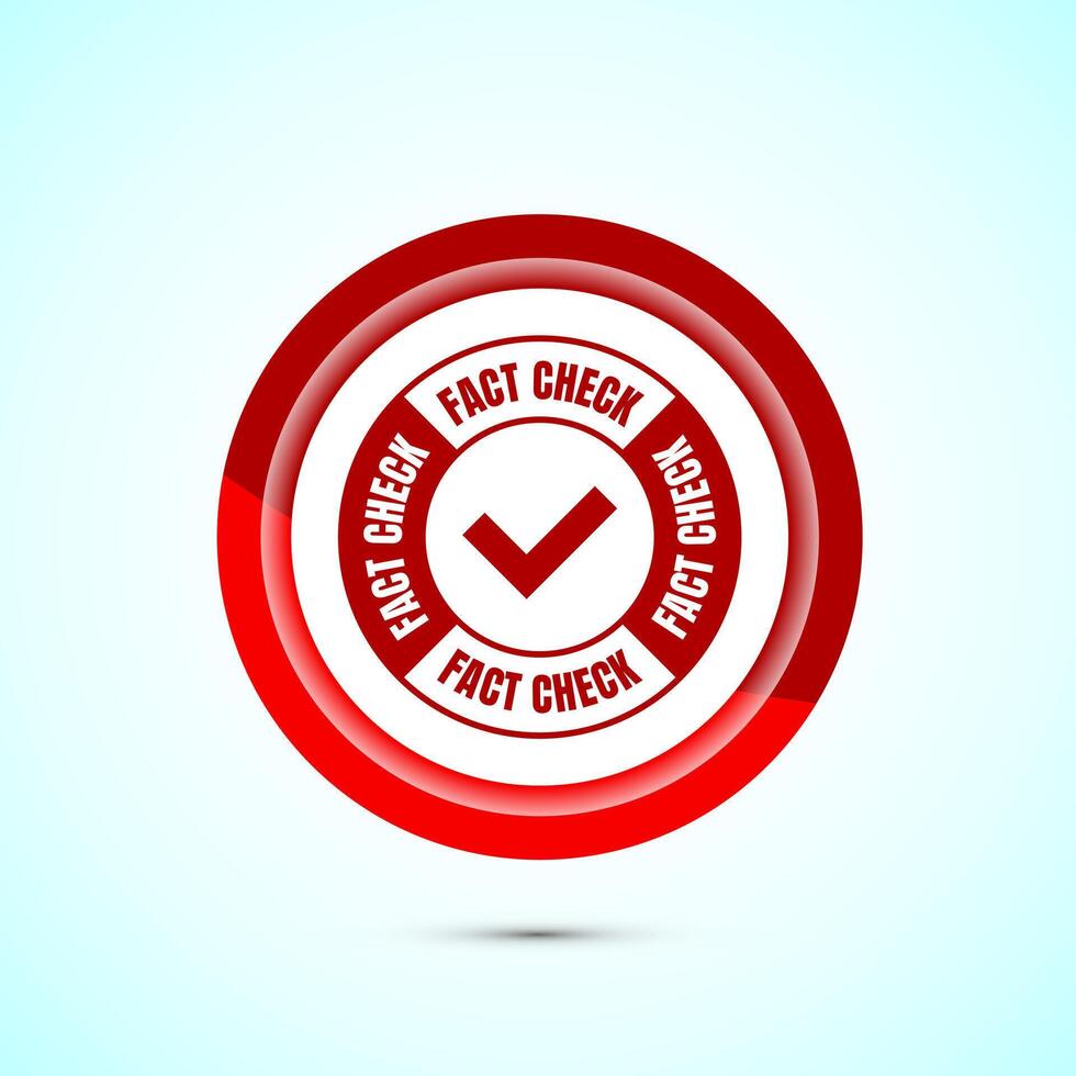 Fact check icon design illustration, Fact checking label, Fake news verified sign, Red color button design vector