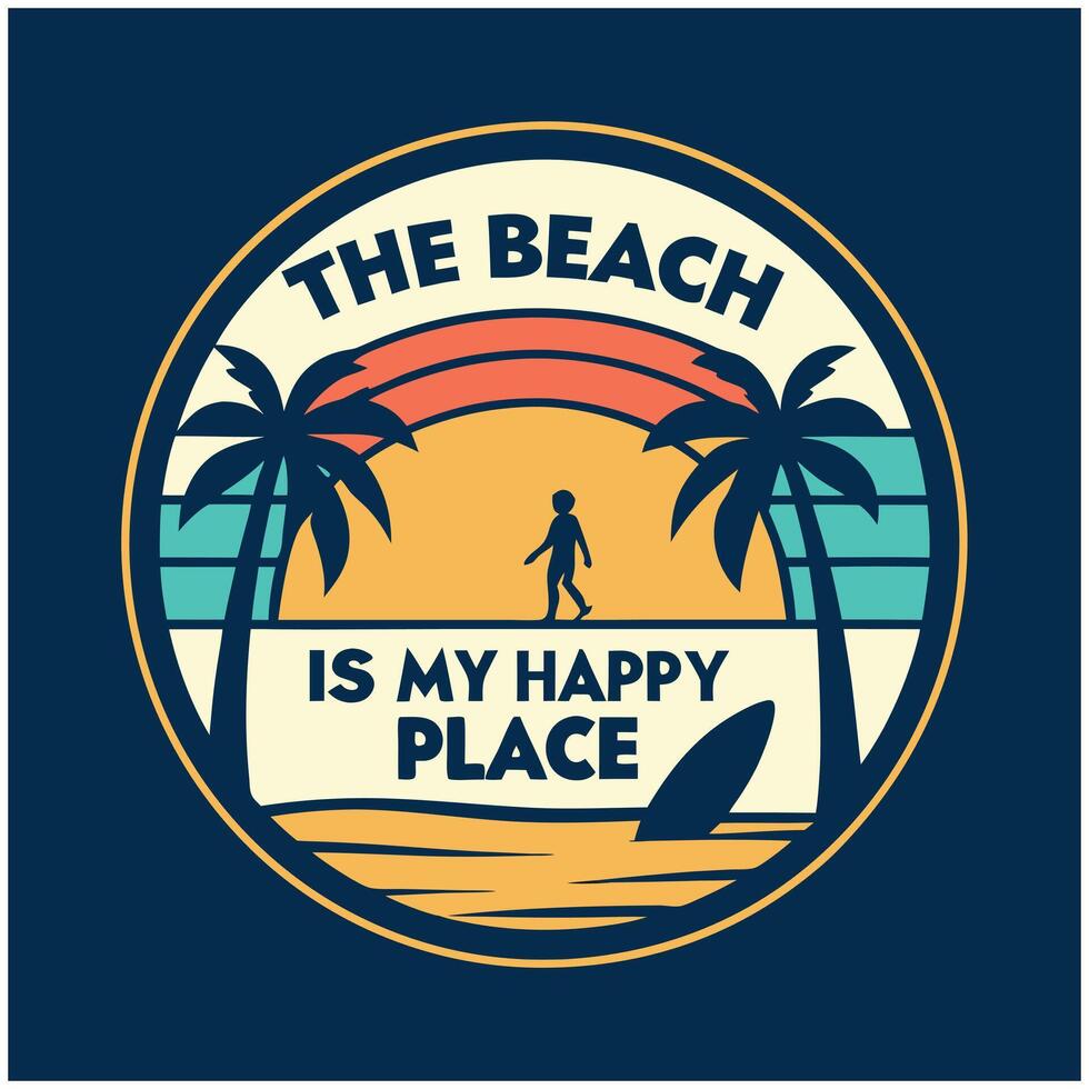 The Beach Is My Happy Place Retro T Shirt Design vector