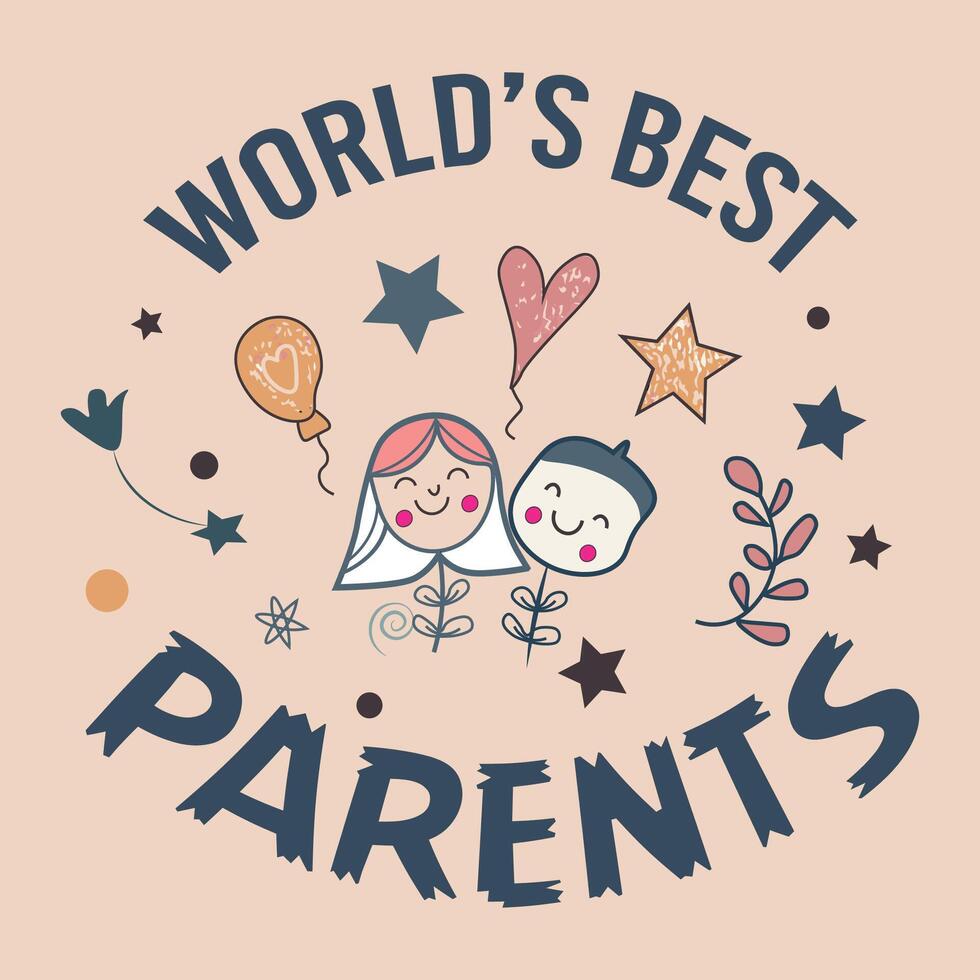 Best World Parents Day a hand-draw illustration Style T-Shirt Design vector
