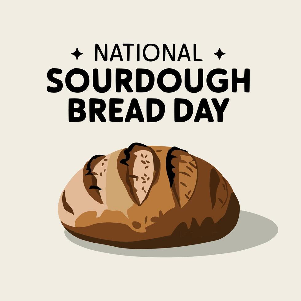 a loaf of bread with the words national sourdough bread day vector