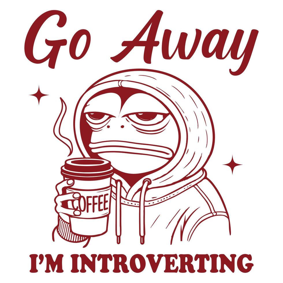 Go Away I'm Introverting Frog Hilarious Typography T-shirt , Funny Animal Vintage T-shirt Design, Frog illustration vector
