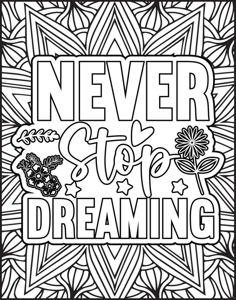 Never stop dreaming Inspirational quote coloring page for adult vector
