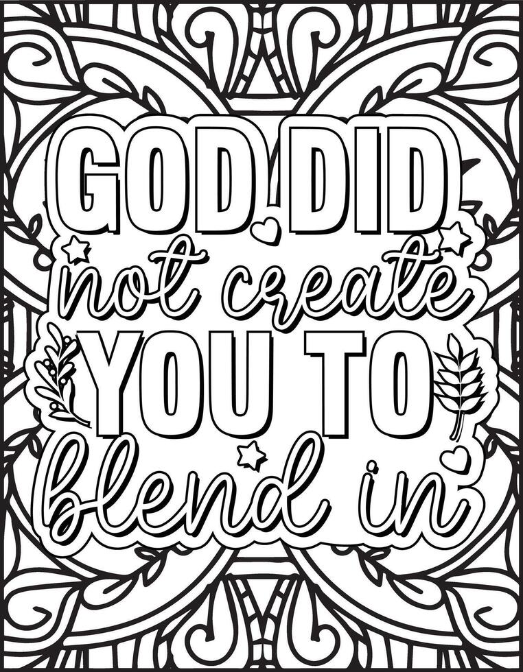 God Did Not Create You to Blend In Motivational Quote Coloring Page. vector
