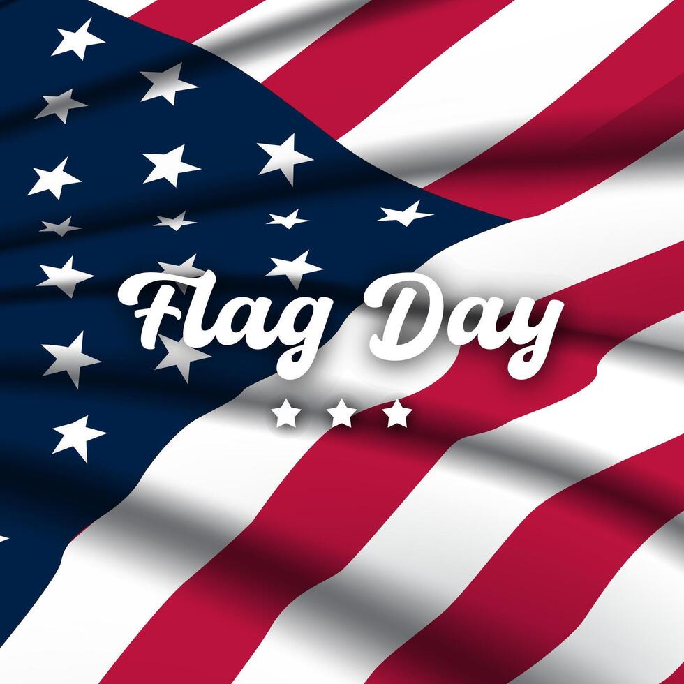 Flag day is a day to celebrate the flag of the united states of america vector