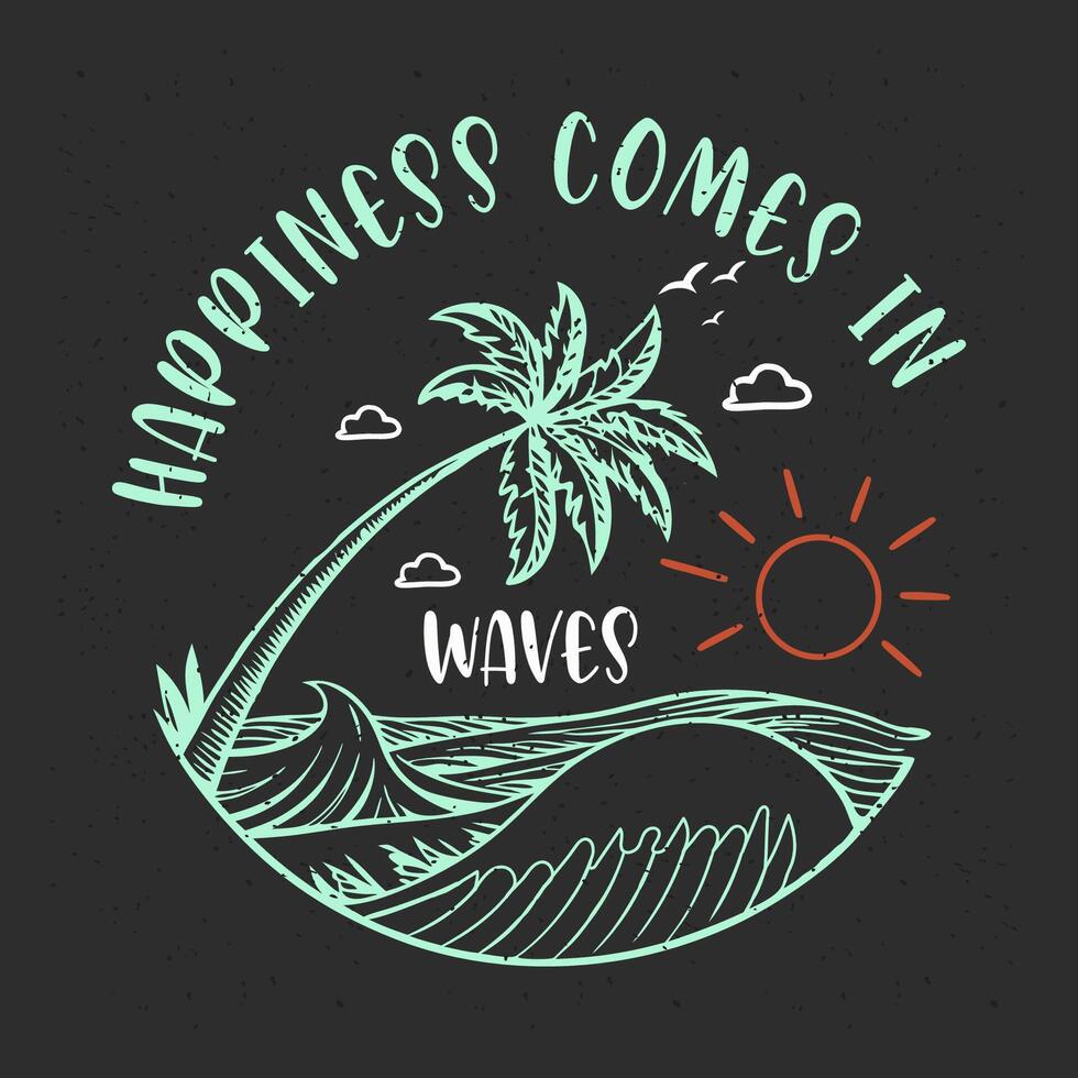 Happiness comes in waves summer beach palm tree sun ocean vacation travel art print design graphic vector