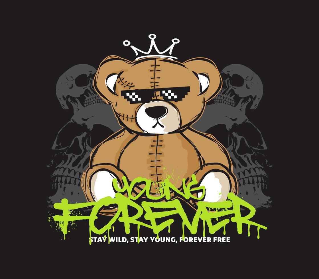 forever young graffiti slogan with bear doll graphic illustration vector