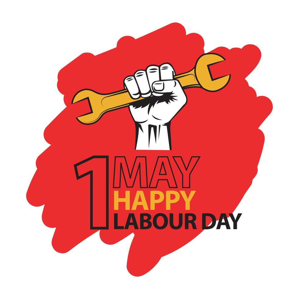 Happy Labour Day May 1st Hand Wrench Paint Stroke Worker Celebration Graphic Design vector