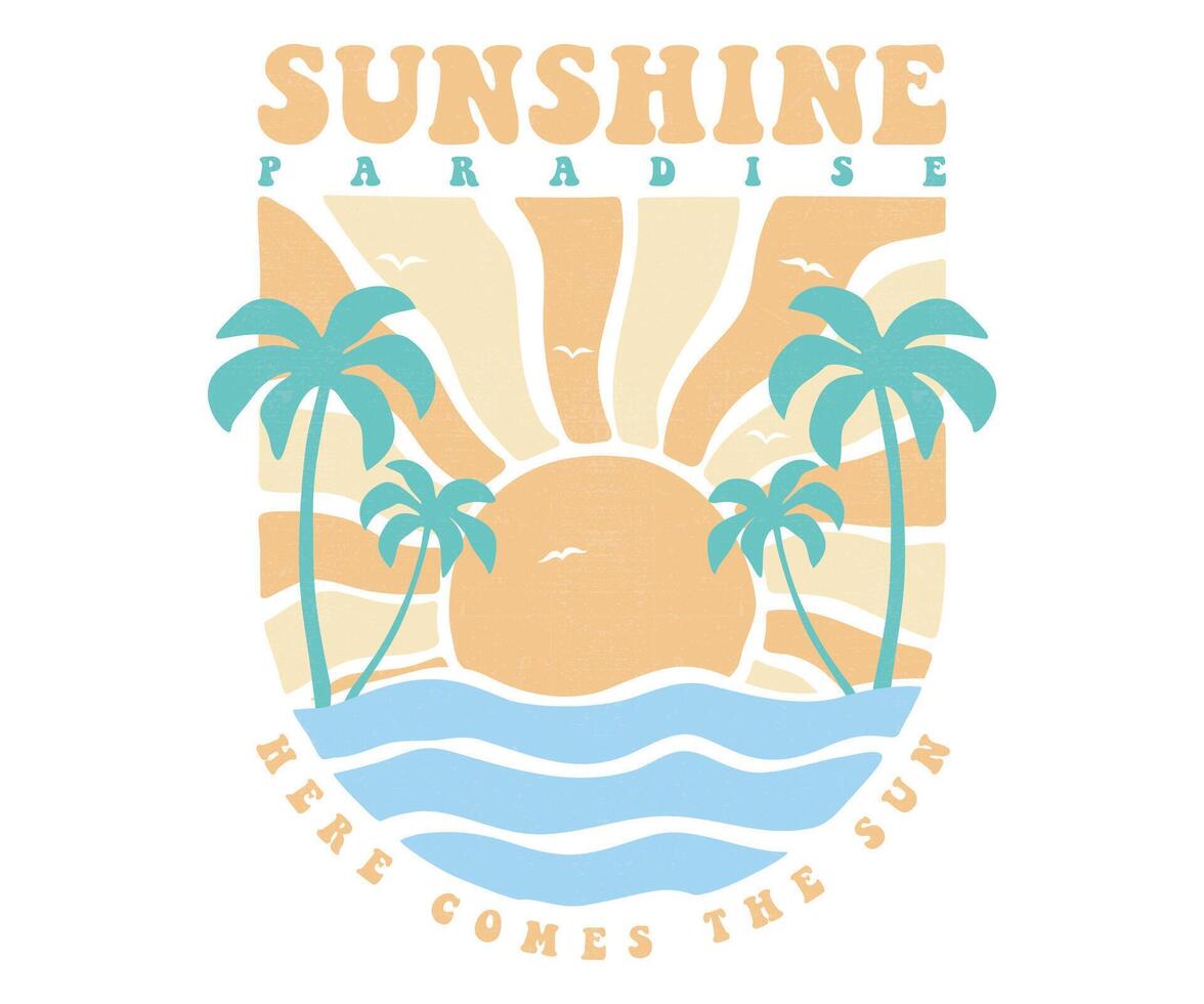 Here come the sun. Sunshine paradise graphic print design. Ocean abstract wave. vector