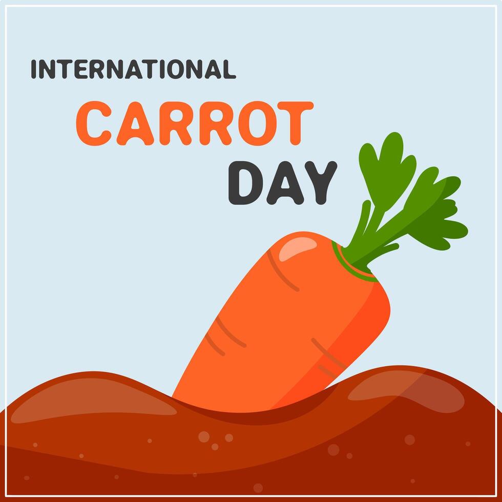 International carrot day. Holiday card with carrot in the ground. vector