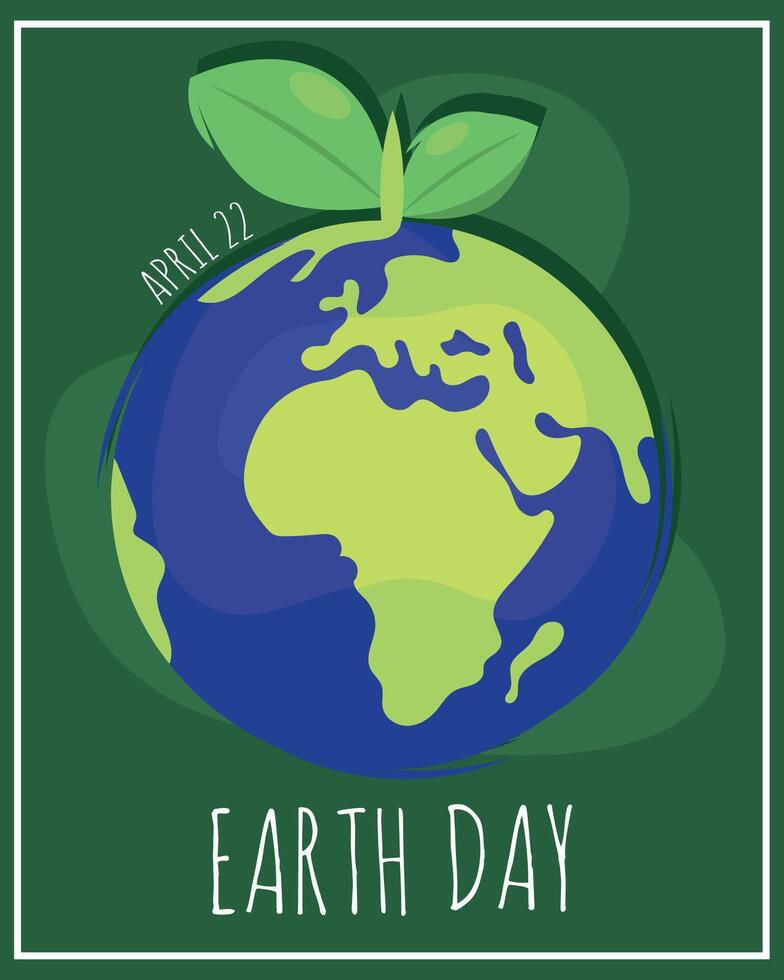 Earth Day poster with globe and leaf sprout vector