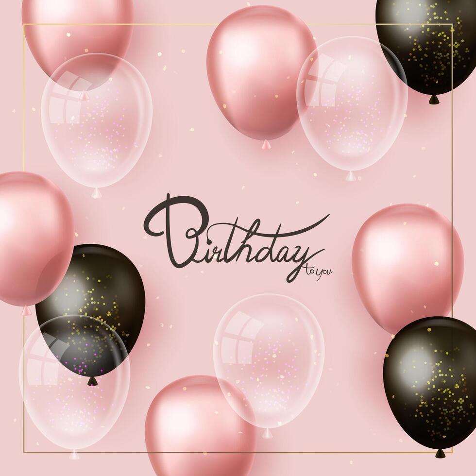 Happy birthday greeting card, poster, background with pink, black, transparent balloons vector