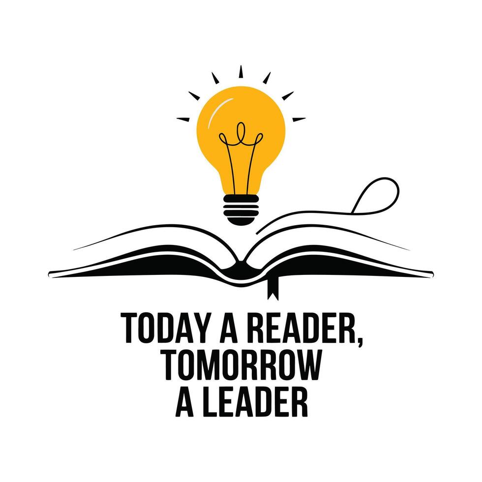 Today a Reader Tomorrow a Leader T Shirt Design vector