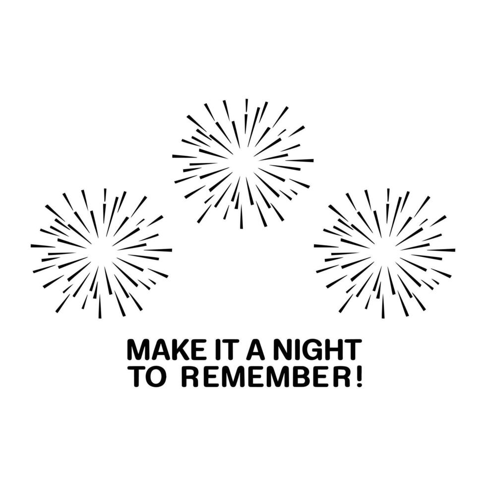 Make It a Night to Remember T Shirt Design Fireworks vector