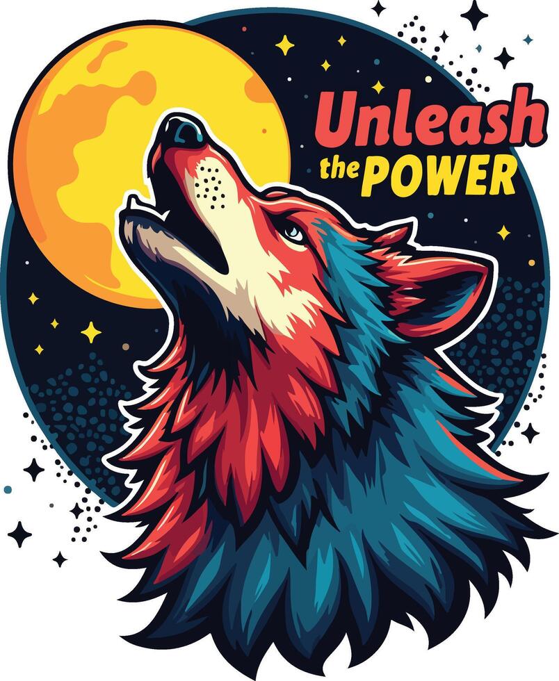 A wolf howling with the words unleash the power vector