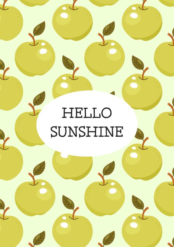 Hello sunshine text with seamless green apple fruit pattern background vector