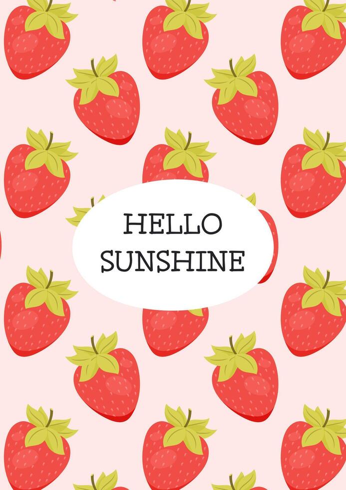 Strawberry background pattern with hello sunshine summer greeting text vector