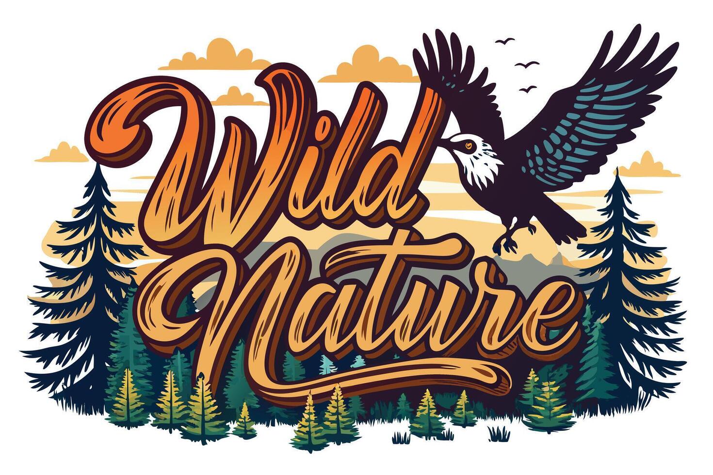 Wild Nature Art with Flying Eagle, Pine Trees, Clouds and Retro Lettering vector