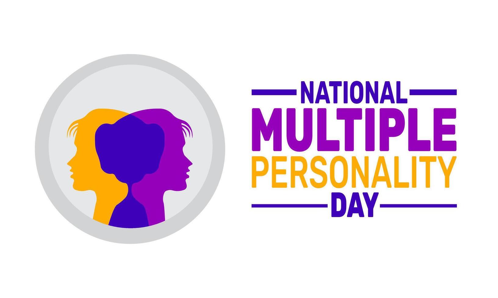 Celebrate National Multiple Personality Day by educating yourself on dissociative disorders Kindness and awareness matter vector
