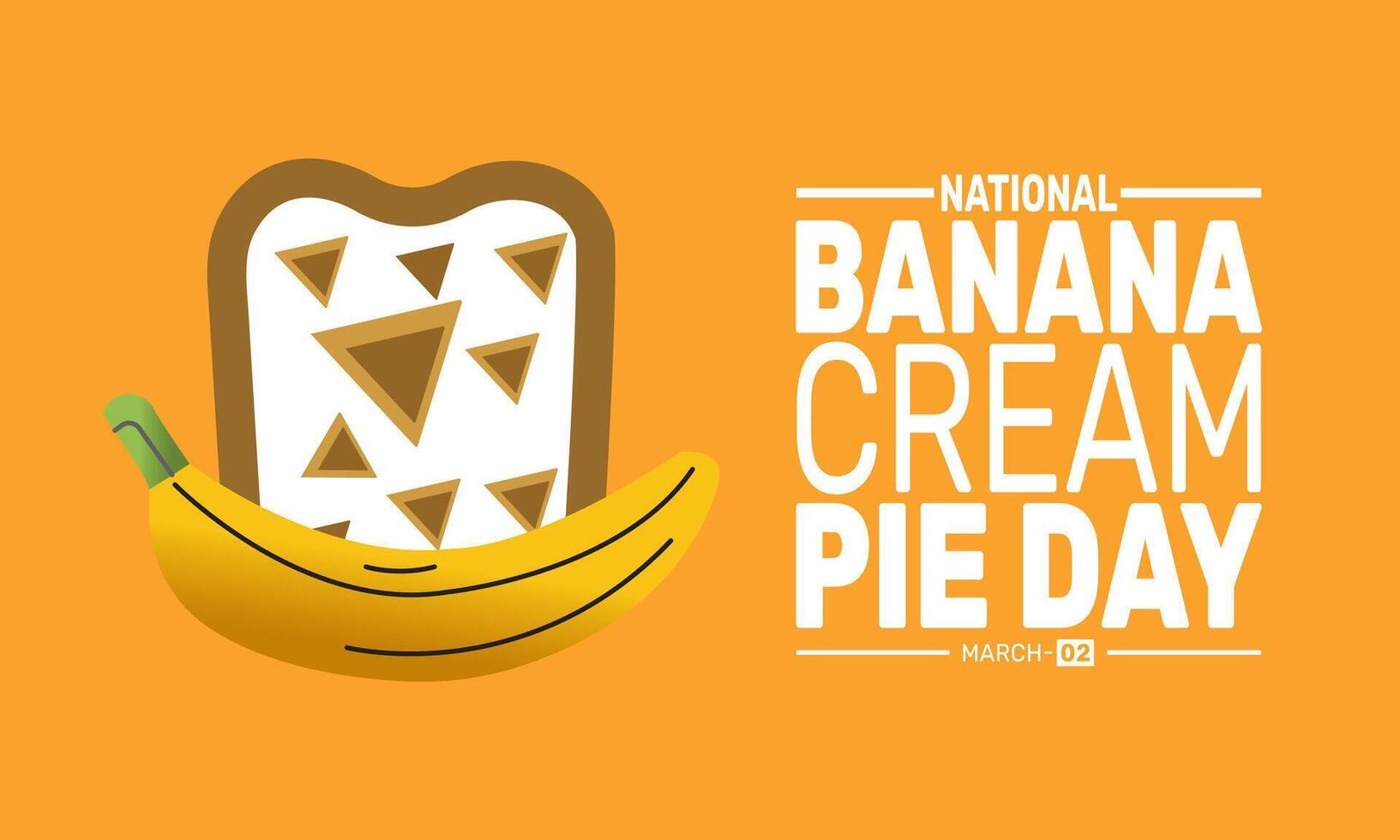 Happy National Banana Cream Pie Day Enjoy this delicious dessert made with layers of vanilla custard ripe bananas and a buttery crust Perfect for any occasion vector
