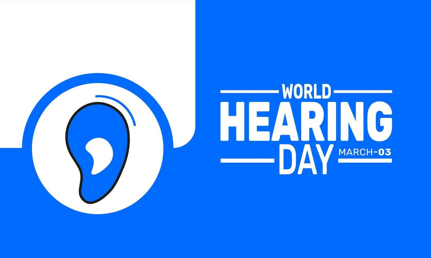 Join the global effort on World Hearing Day Educate others on preventing hearing loss and supporting hearing impaired communities vector