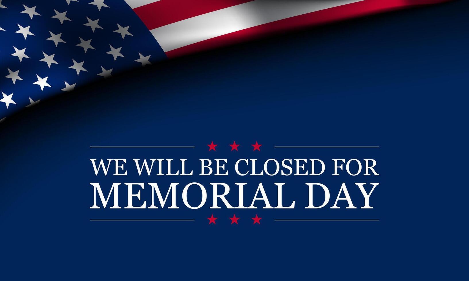 Banner design for memorial day in United States of America. We will be closed for memorial day. vector