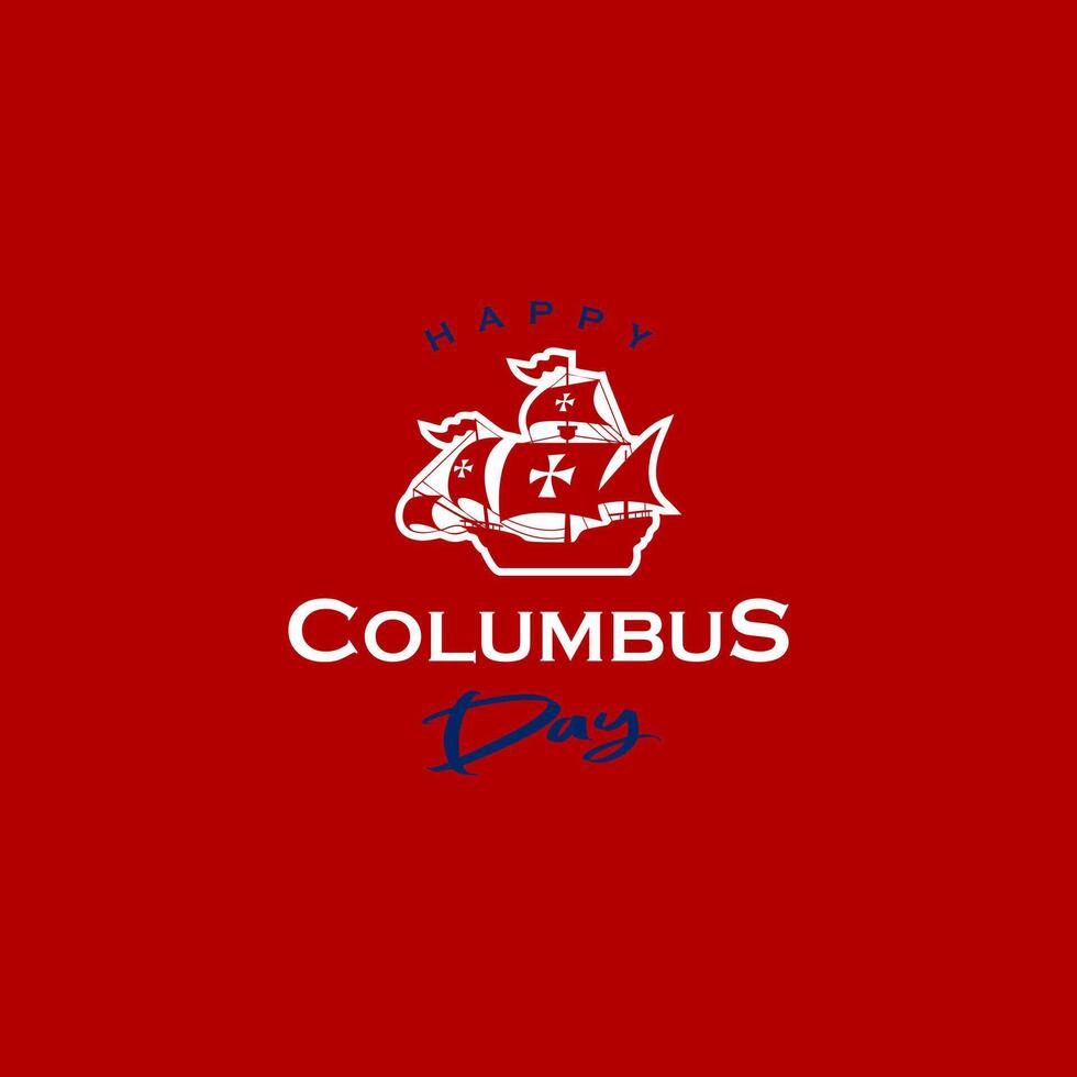 Happy Columbus Day, illustration of coulombs day red background vector