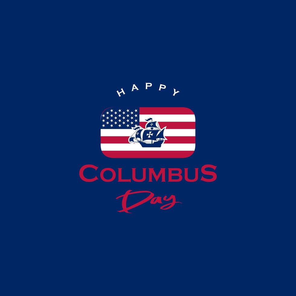 Happy Columbus Day. illustration of coulombs day,banner,poster or template design american flag vector