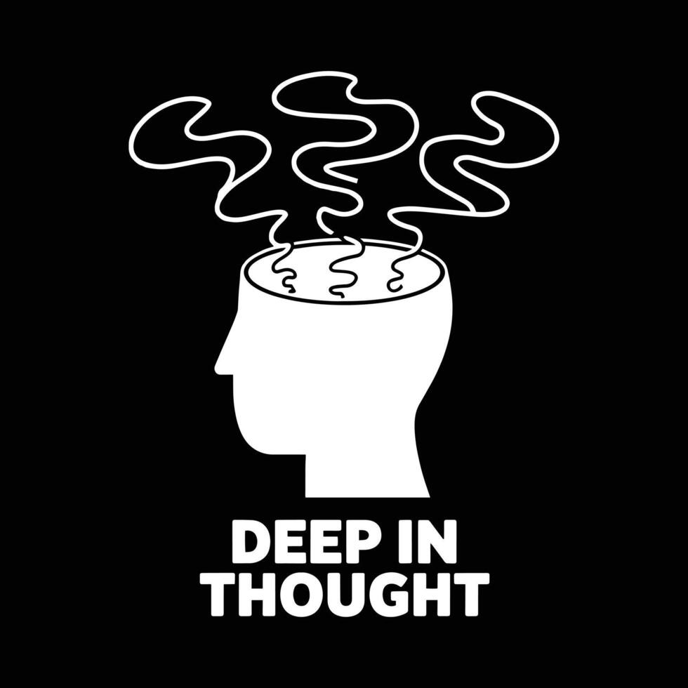 Deep In Thoughts T Shirt Design vector