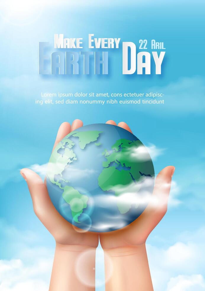 Closeup human hand holding a global and white clouds in realistic style, wording of event on blue sky background. Poster campaign of Earth day vector