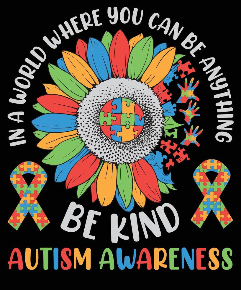 In a World Where You Can Be Anything Be Kind Autism Awareness Design vector