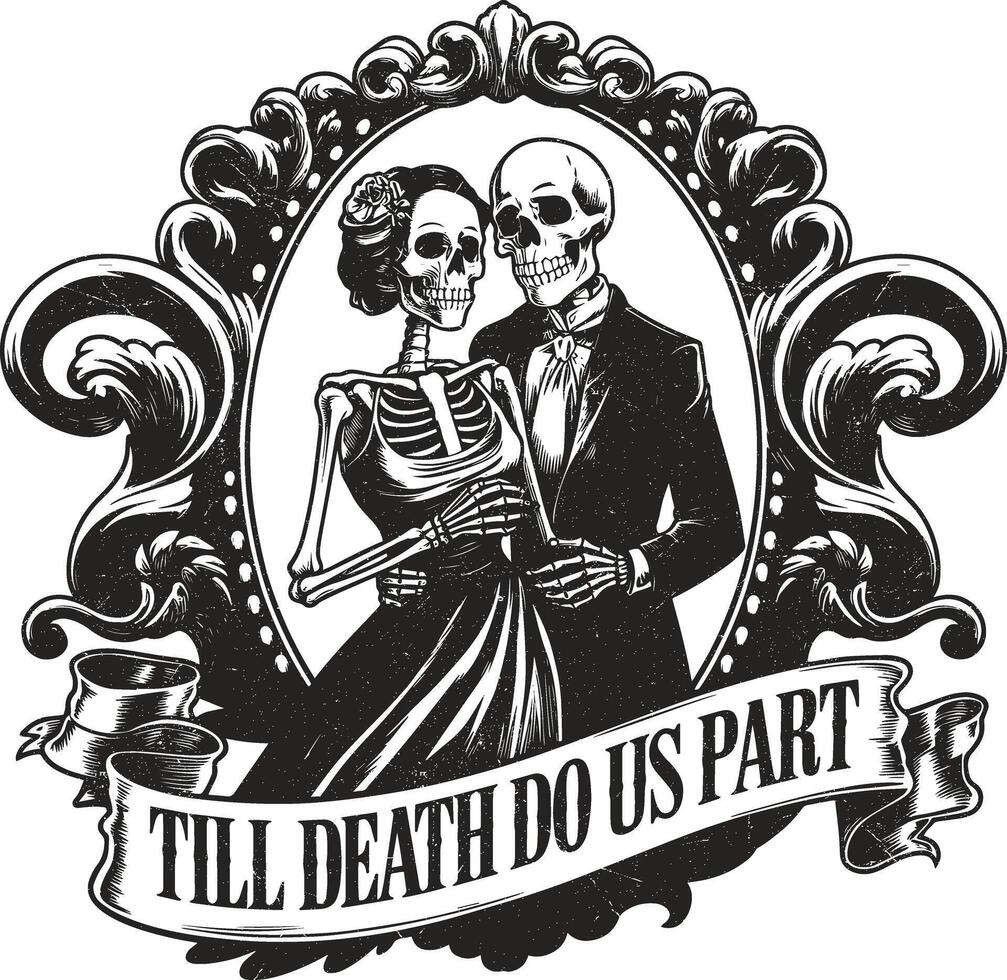 Till Death Do Us Part Skeleton Couple Valentines Day Tattoo Design vector