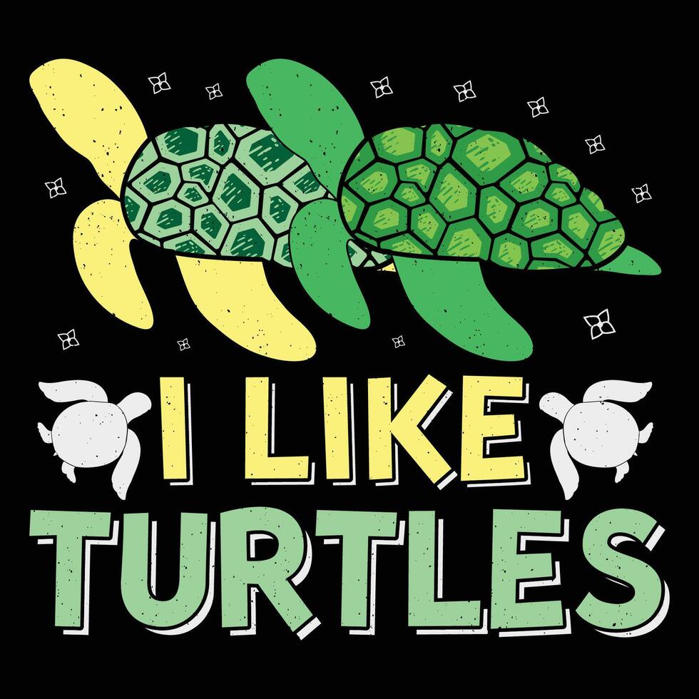 I Like Turtles Turtle Sublimation T-Shirt Design Graphic vector
