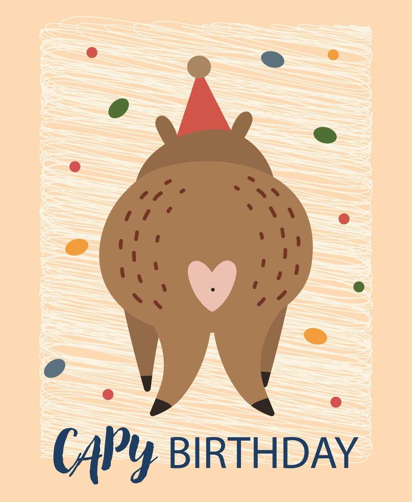 Capybara butt, capybara birthday. Ideal for a greeting card vector