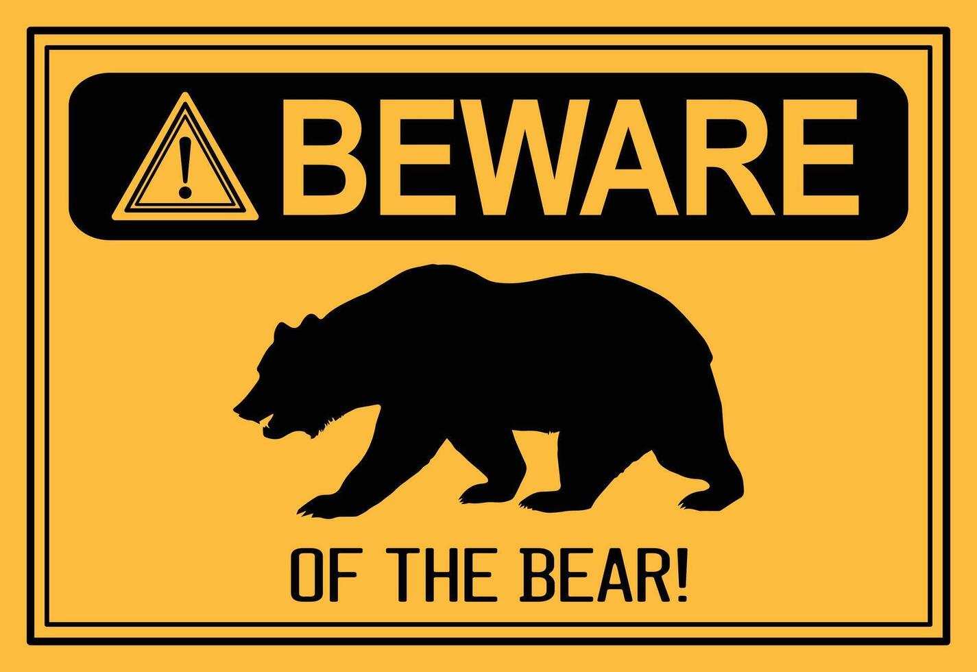 Beware of the Bear sign board illustration, suitable for warning projects vector