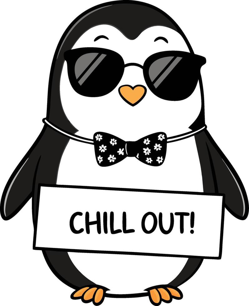 Cool Penguin Wearing Sunglasses and Bowtie Holding Chill Out Sign for Fun Designs vector