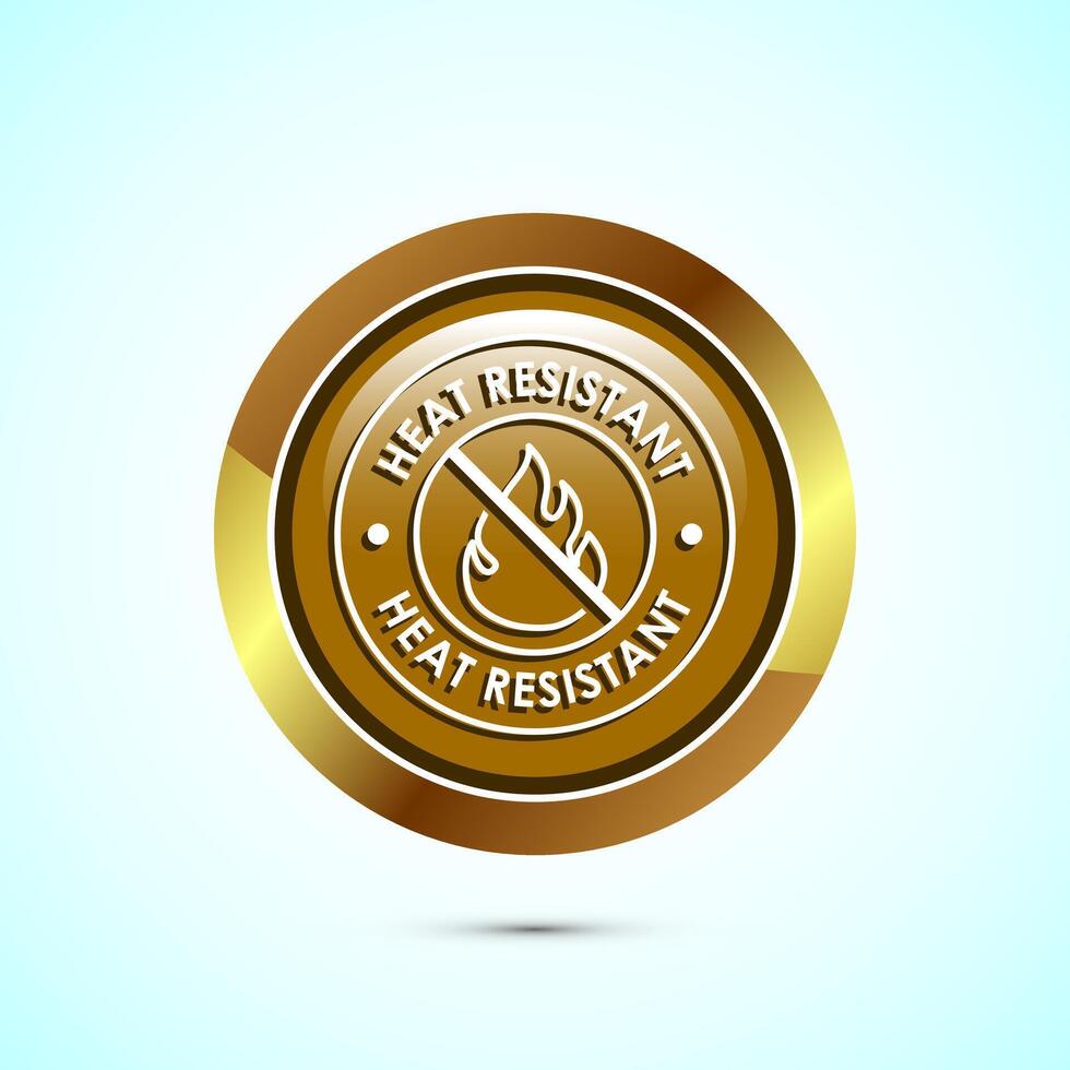 Heat resistant icon design illustration, Heat resistant label sign symbol, Gold color round button design vector