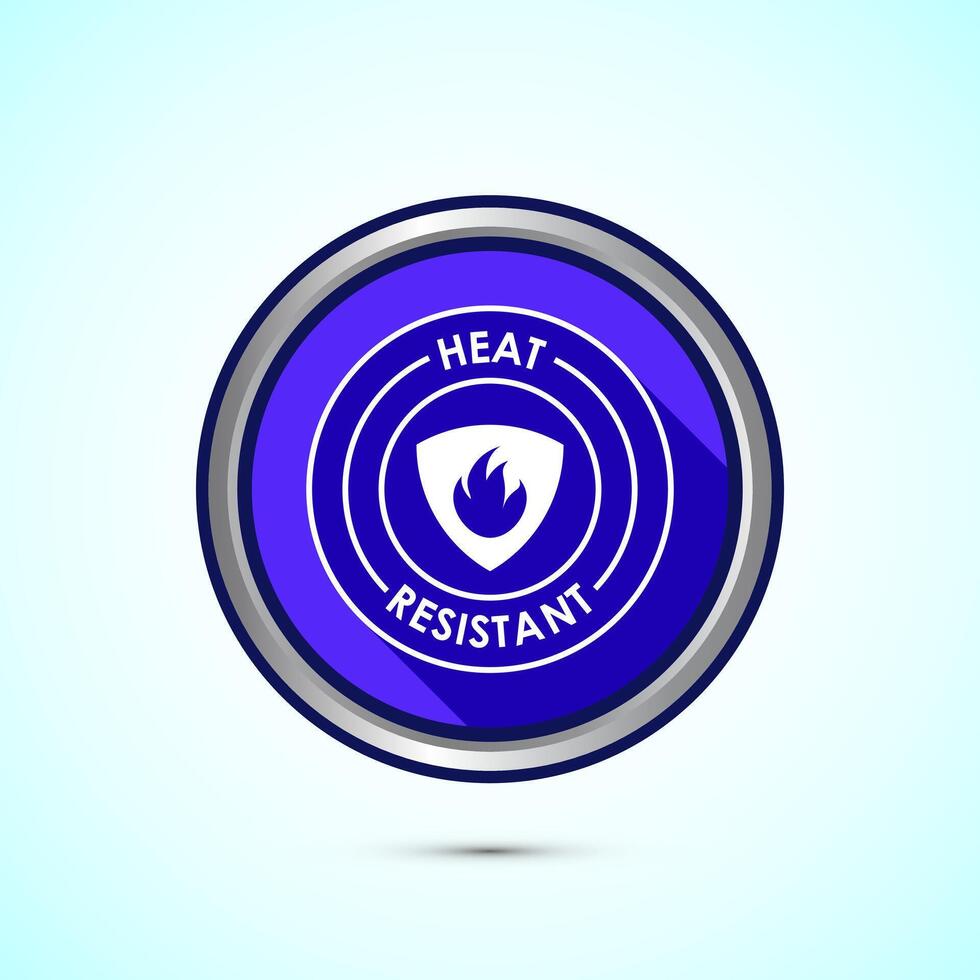 Heat resistant icon design illustration, Heat resistant label sign symbol, Blue color shadow button design vector