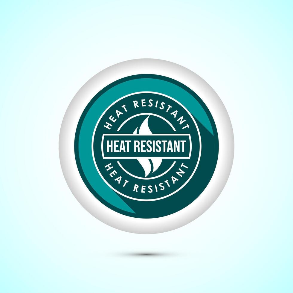 Heat resistant icon design illustration, Heat resistant label sign symbol, Teal color shadow button design vector