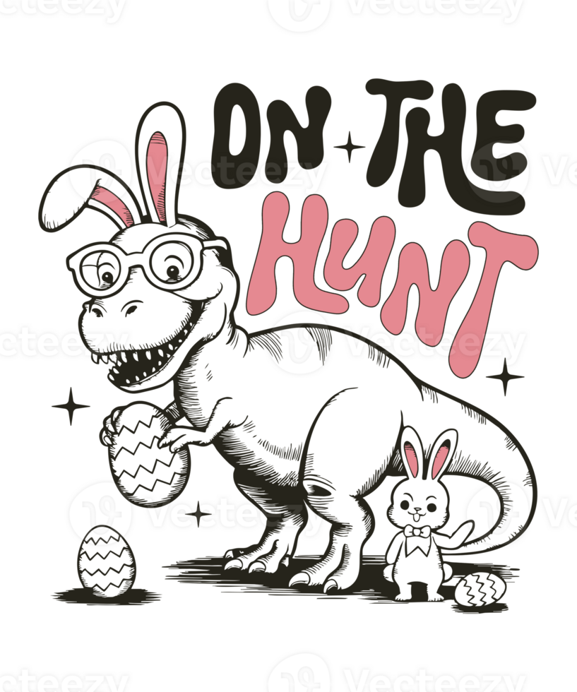 On The Hunt Funny Easter T-Rex Dinosaur with Bunny Ears T-shirt Design png