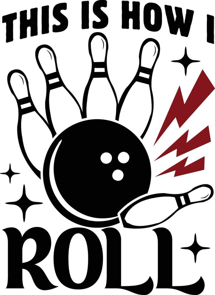 this is how i roll tees vector
