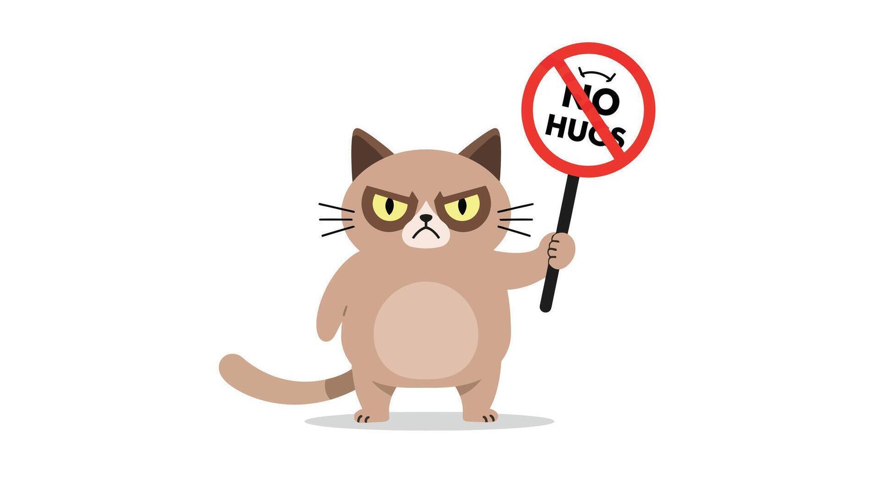Cat holding a sign with a no hugs message in flat illustration vector