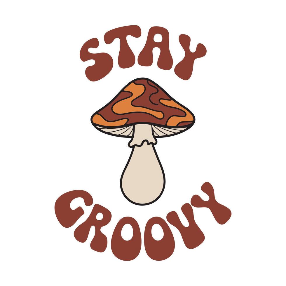 Stay Groovy T Shirt Design Mushroom vector