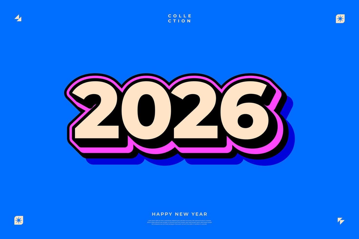 2026 Happy New Year Design Colorful Number Bold Typography Festive Celebration Modern Trendy Retro vector
