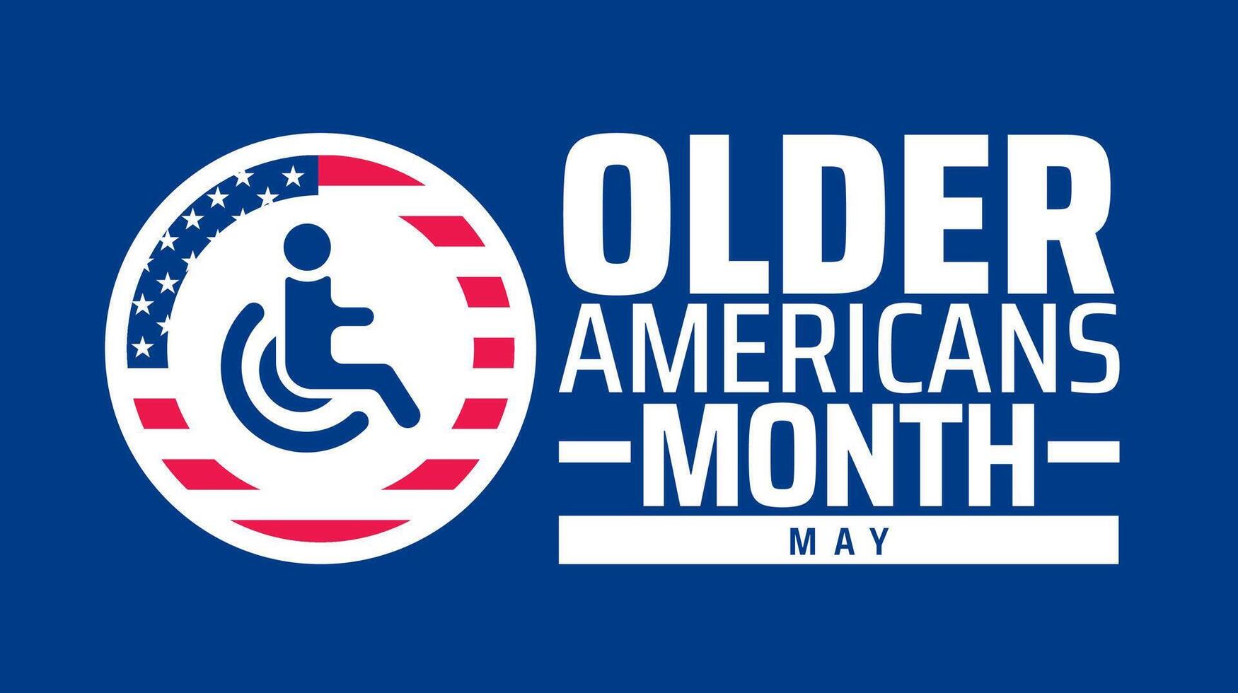 Older Americans Month background banner or poster design template. observed every year in May. vector