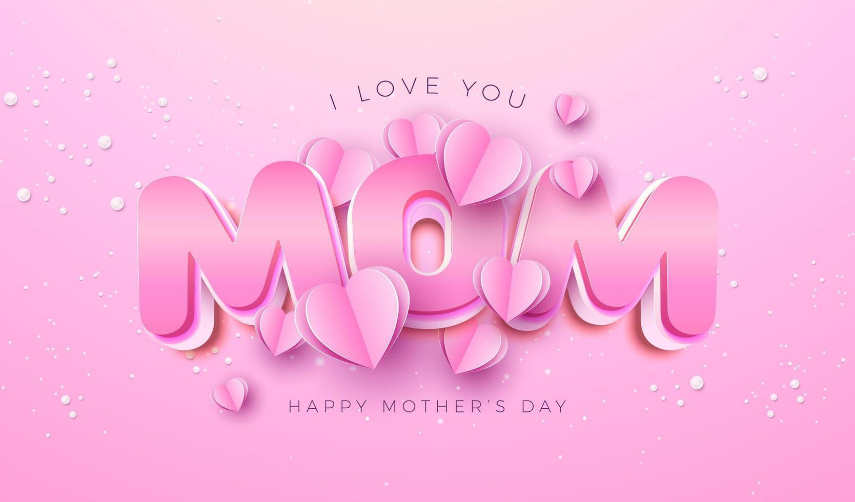 Happy Mother's Day Postcard with Pink Paper Hearts and I Love You Mom 3d Text Label on Pink Background. Celebration Design with Symbol of Love for Greeting Card, Banner, Flyer, Invitation vector